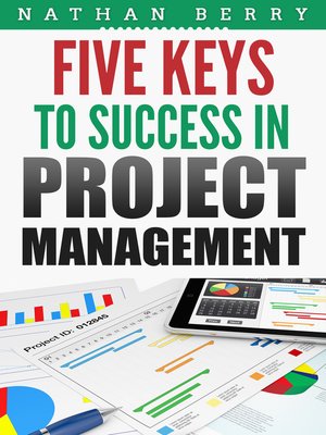 cover image of Five Keys to Success In Project Management
